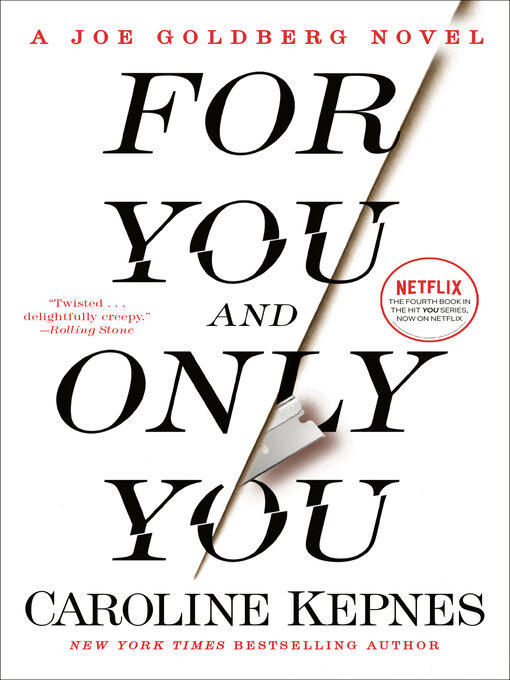 Title details for For You and Only You by Caroline Kepnes - Available